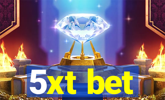 5xt bet